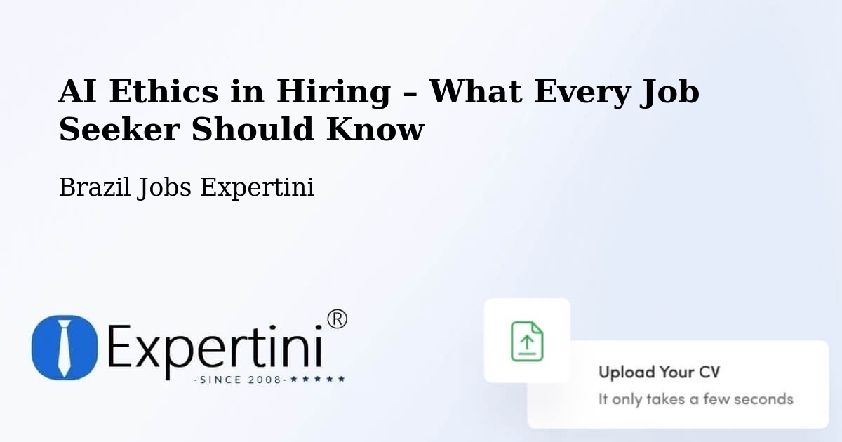 AI Ethics in Recruitment & Hiring – Rinópolis - Rinópolis, Brazil Jobs Expertini