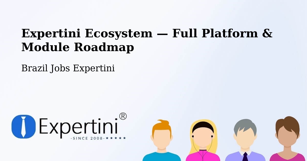 Expertini Ecosystem — Full Platform & Module Roadmap – Rinópolis