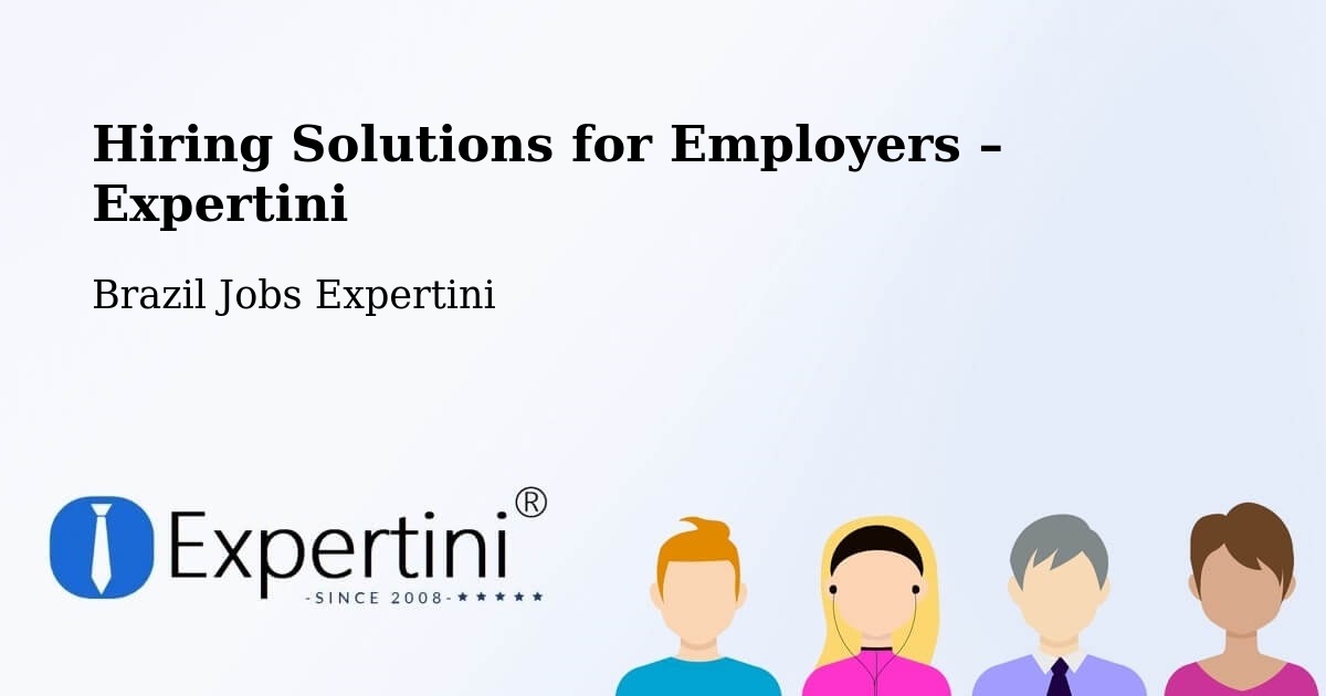 Hiring Solutions for Employers in Rinópolis - Rinópolis, Brazil Jobs Expertini