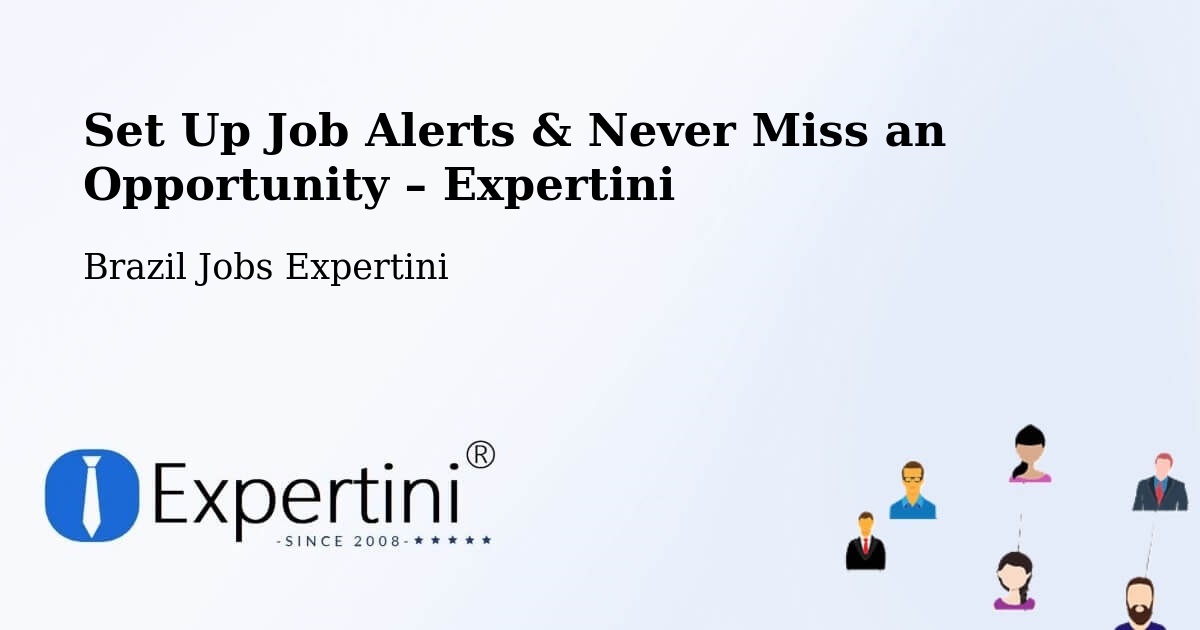 Job Alerts Guide – Get Notified About New Jobs in Rinópolis - Rinópolis, Brazil Jobs Expertini