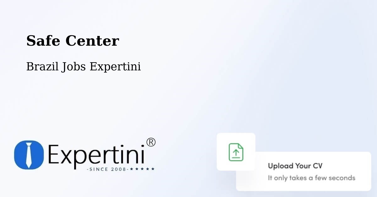 Safety Center – Rinópolis - Brazil Jobs Expertini